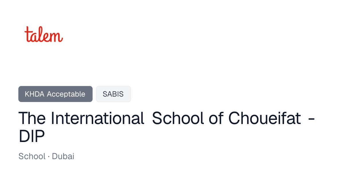 The International School of Choueifat - DIP - Fees & Reviews | Talem
